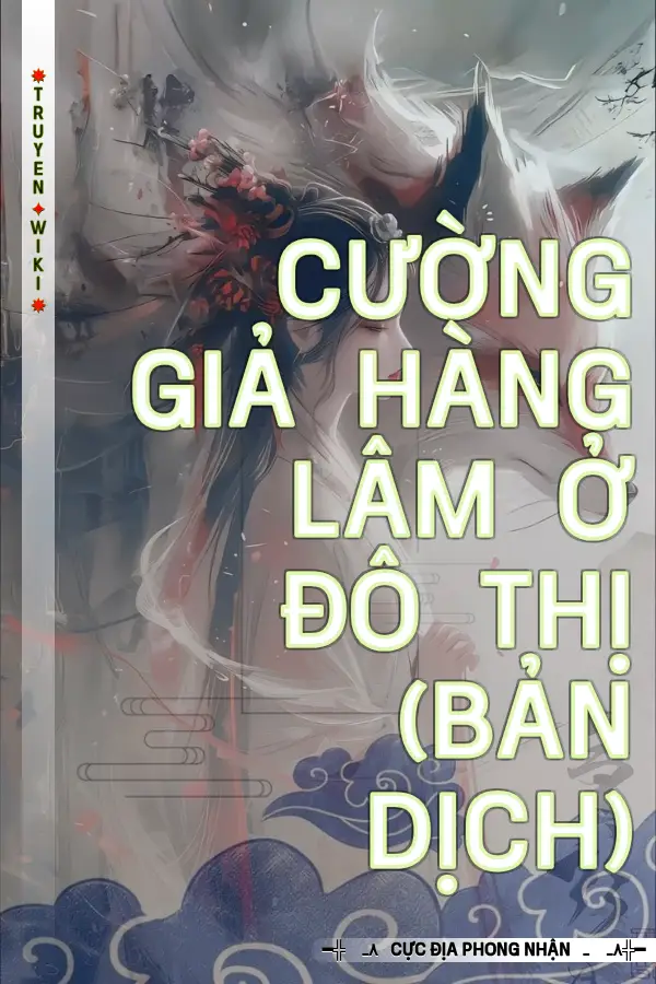 Truyện Cường Giả Hàng Lâm Ở Đô Thị (Bản Dịch)