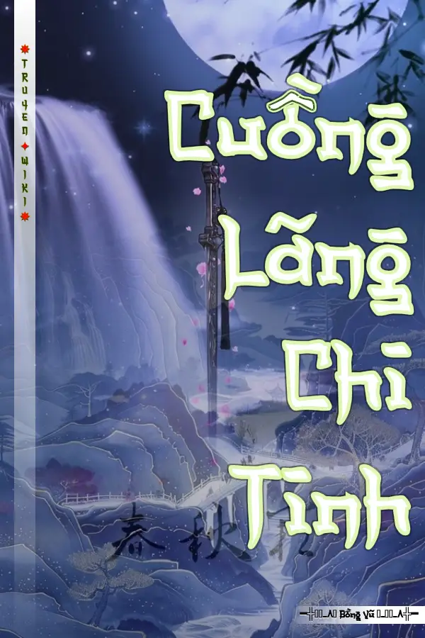 Truyện Cuồng Lãng Chi Tinh