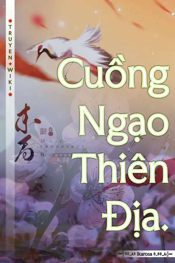 Cuồng Ngạo Thiên Địa.