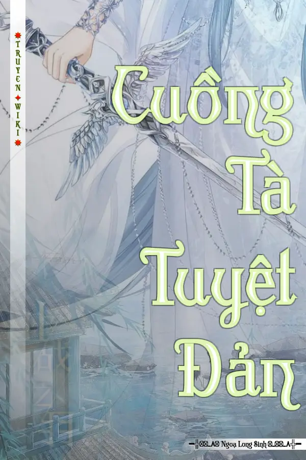 Truyện Cuồng Tà Tuyệt Đản