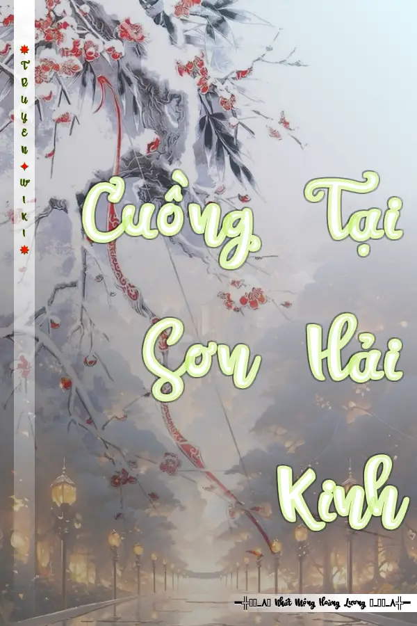 Truyện Cuồng Tại Sơn Hải Kinh