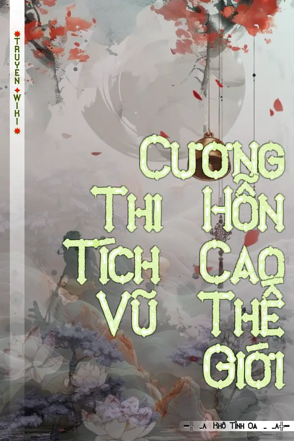 Cương Thi Hỗn Tích Cao Vũ Thế Giới