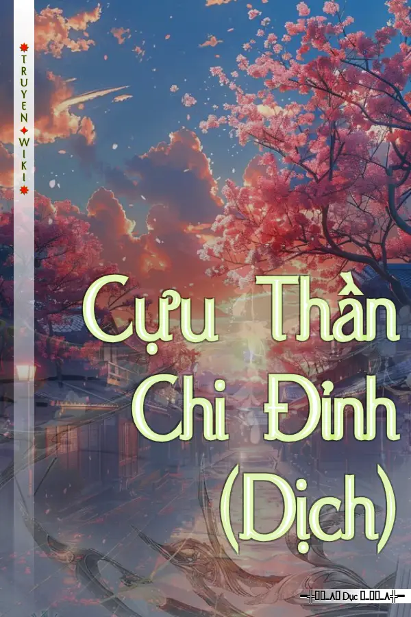 Cựu Thần Chi Đỉnh (Dịch)