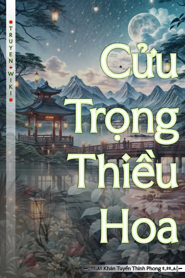 Truyện Cửu Trọng Thiều Hoa