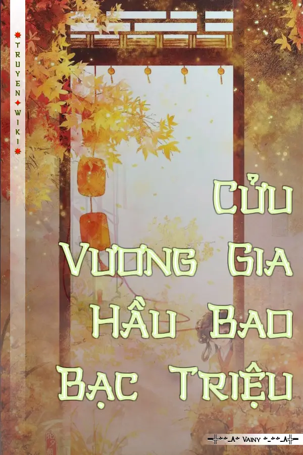 Truyện Cửu Vương Gia Hầu Bao Bạc Triệu