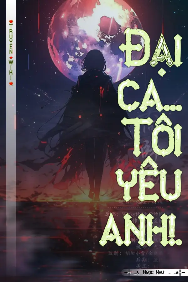 Đại ca... Tôi yêu anh!.