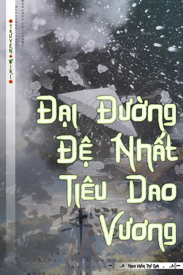 Truyện Đại Đường Đệ Nhất Tiêu Dao Vương