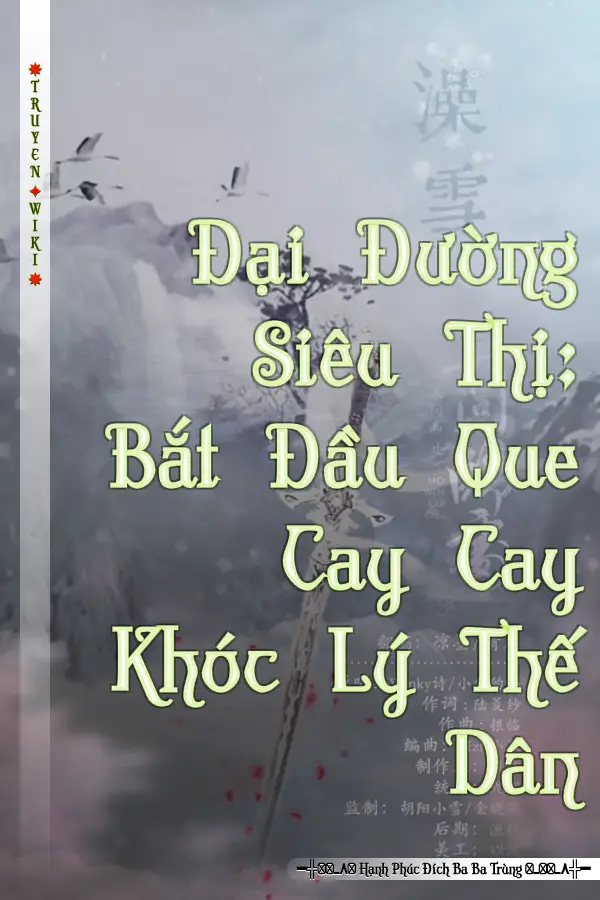 Đại Đường Siêu Thị: Bắt Đầu Que Cay Cay Khóc Lý Thế Dân