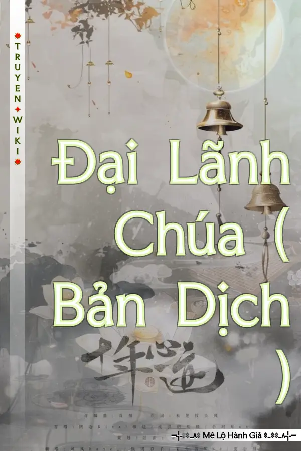 Truyện Đại Lãnh Chúa ( Bản Dịch )