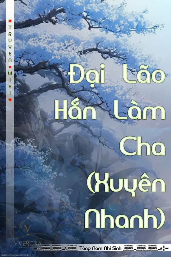 Đại Lão Hắn Làm Cha (Xuyên Nhanh)