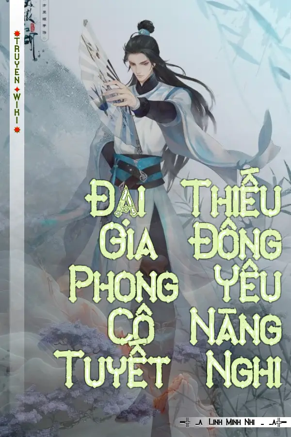 Đại Thiếu Gia Đông Phong Yêu Cô Nàng Tuyết Nghi