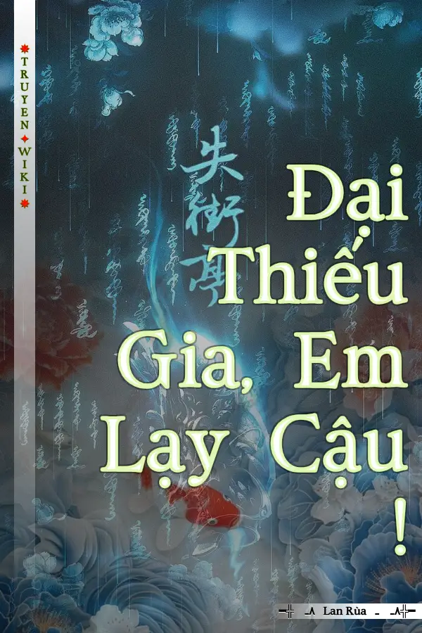 Truyện Đại Thiếu Gia, Em Lạy Cậu !