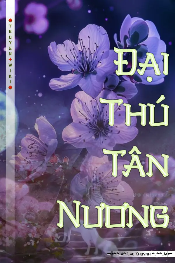 Truyện Đại Thú Tân Nương