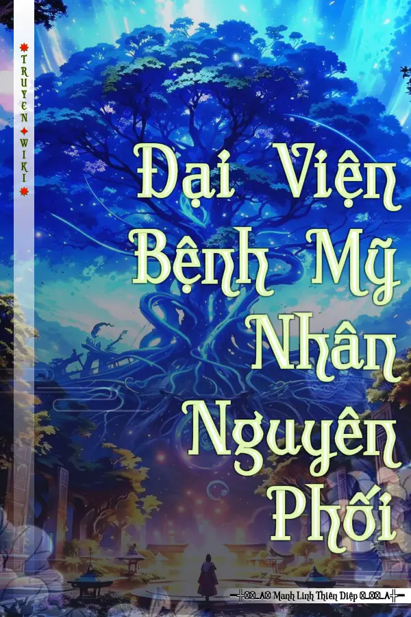 Đại Viện Bệnh Mỹ Nhân Nguyên Phối