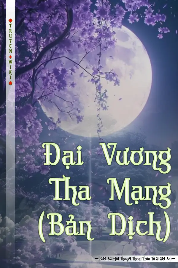 Đại Vương Tha Mạng (Bản Dịch)