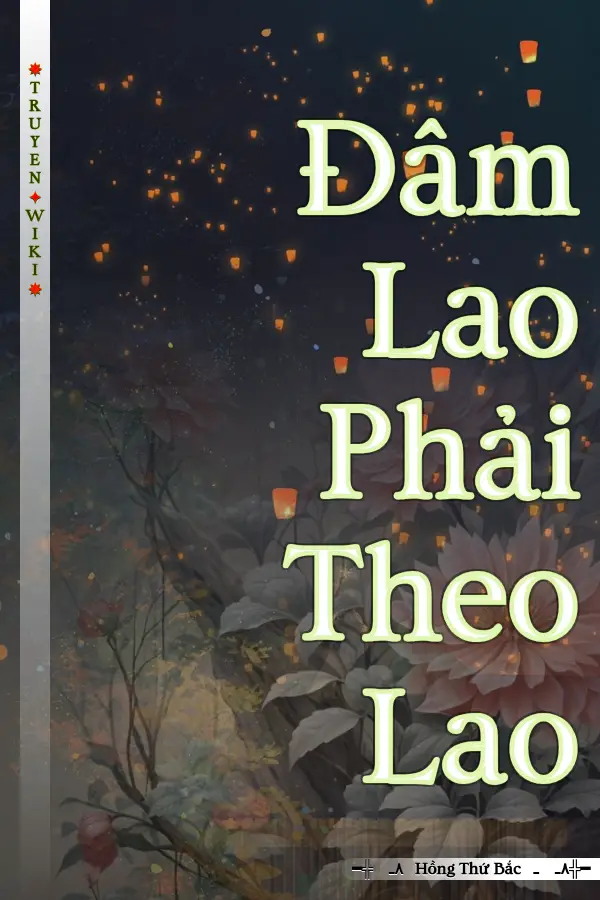 Truyện Đâm Lao Phải Theo Lao