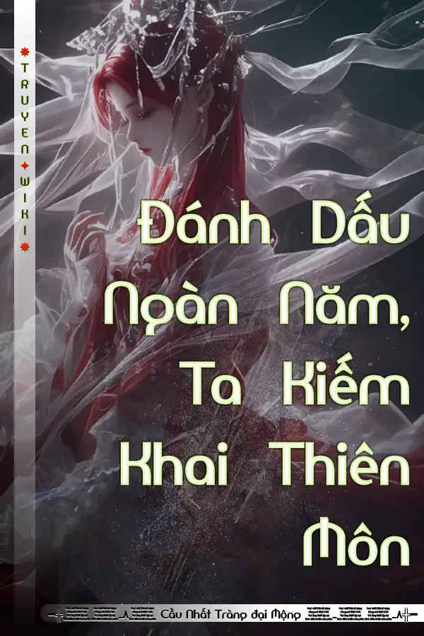 Đánh Dấu Ngàn Năm, Ta Kiếm Khai Thiên Môn