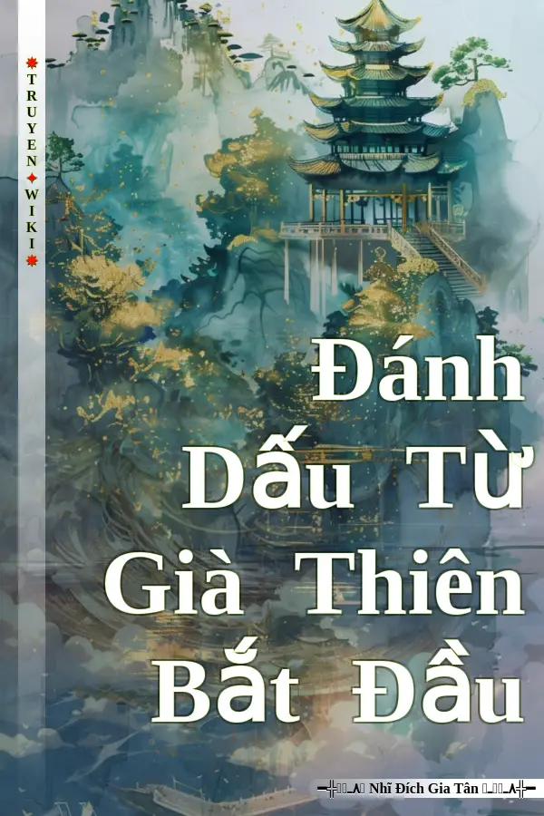 Đánh Dấu Từ Già Thiên Bắt Đầu