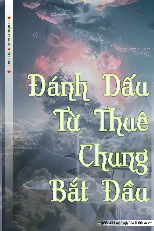 Truyện Đánh Dấu Từ Thuê Chung Bắt Đầu