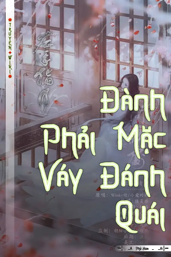 Truyện Đành Phải Mặc Váy Đánh Quái