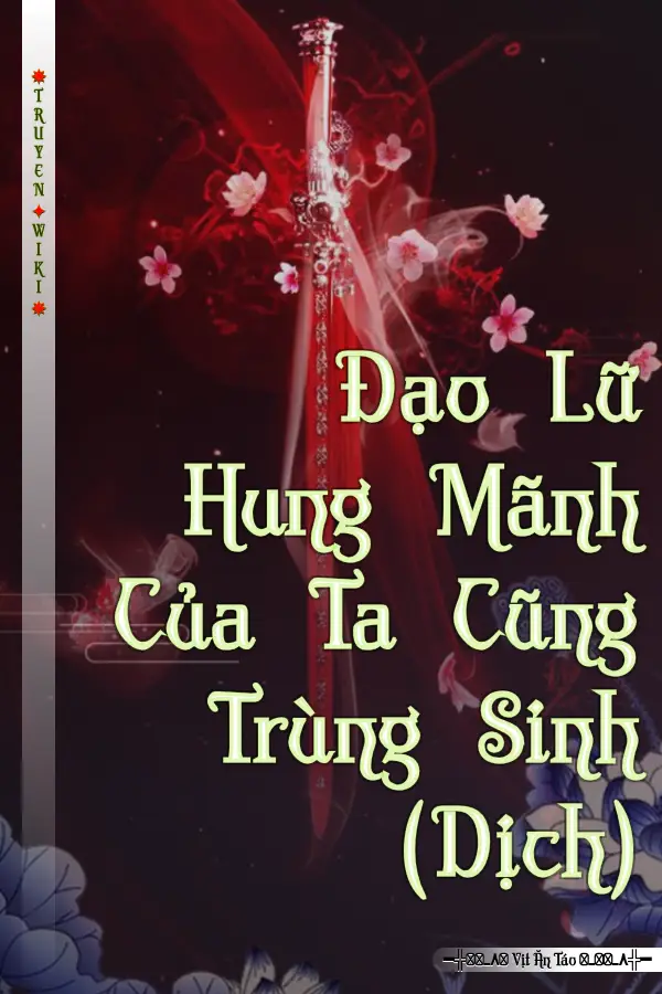 Đạo Lữ Hung Mãnh Của Ta Cũng Trùng Sinh (Dịch)