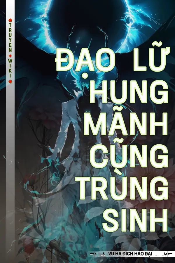 Truyện Đạo Lữ Hung Mãnh Cũng Trùng Sinh