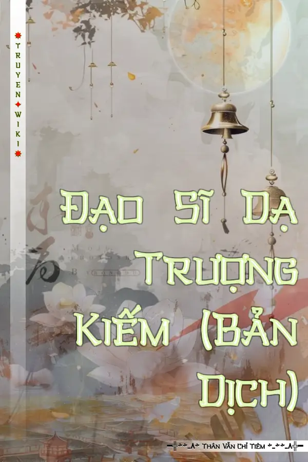 Truyện Đạo Sĩ Dạ Trượng Kiếm (Bản Dịch)