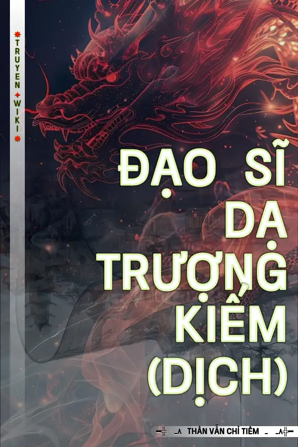 Truyện Đạo Sĩ Dạ Trượng Kiếm (Dịch)