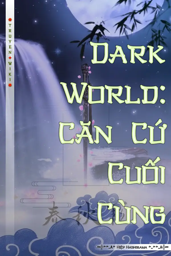 Dark World: Căn Cứ Cuối Cùng