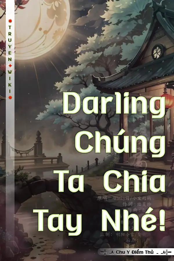 Truyện Darling Chúng Ta Chia Tay Nhé!