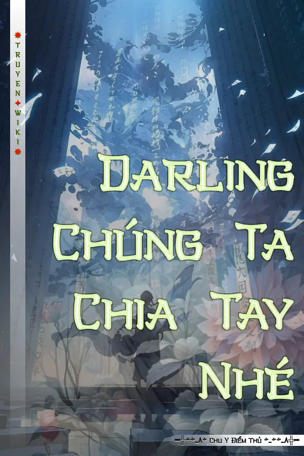 Truyện Darling Chúng Ta Chia Tay Nhé