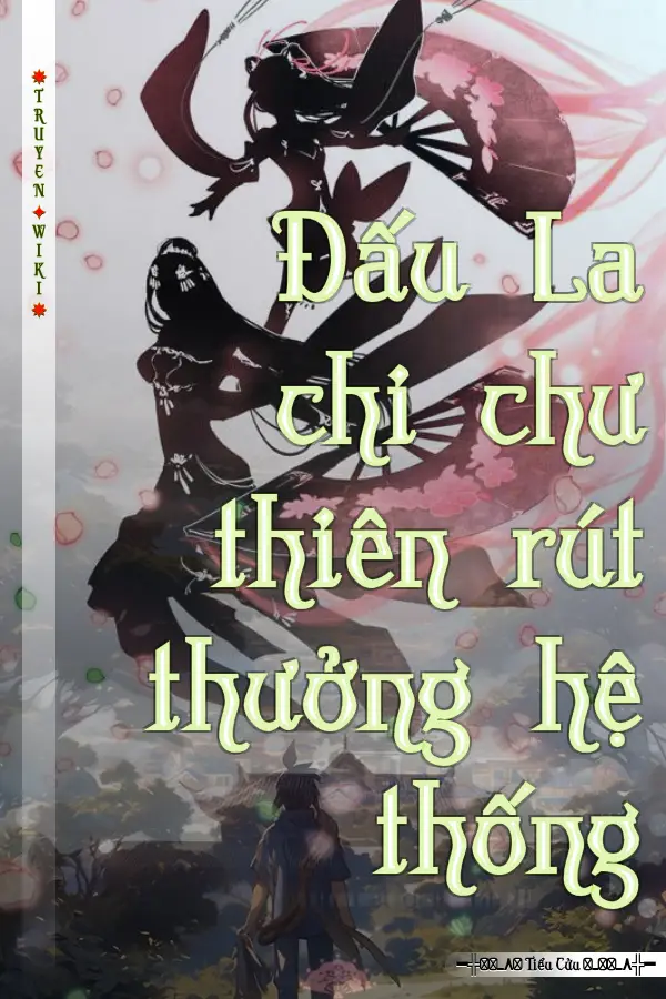 Đấu La chi chư thiên rút thưởng hệ thống