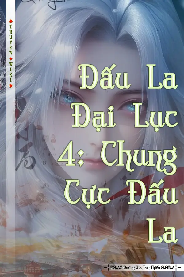 Đấu La Đại Lục 4: Chung Cực Đấu La