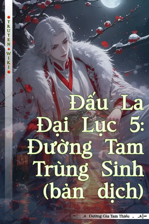 Đấu La Đại Lục 5: Đường Tam Trùng Sinh (bản dịch)