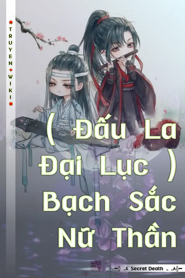 ( Đấu La Đại Lục ) Bạch Sắc Nữ Thần