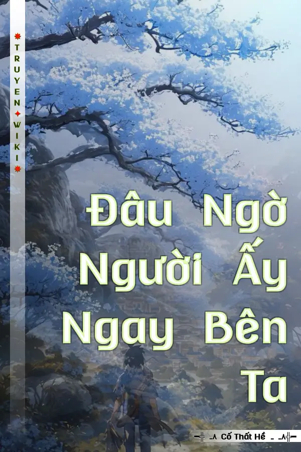 Đâu Ngờ Người Ấy Ngay Bên Ta