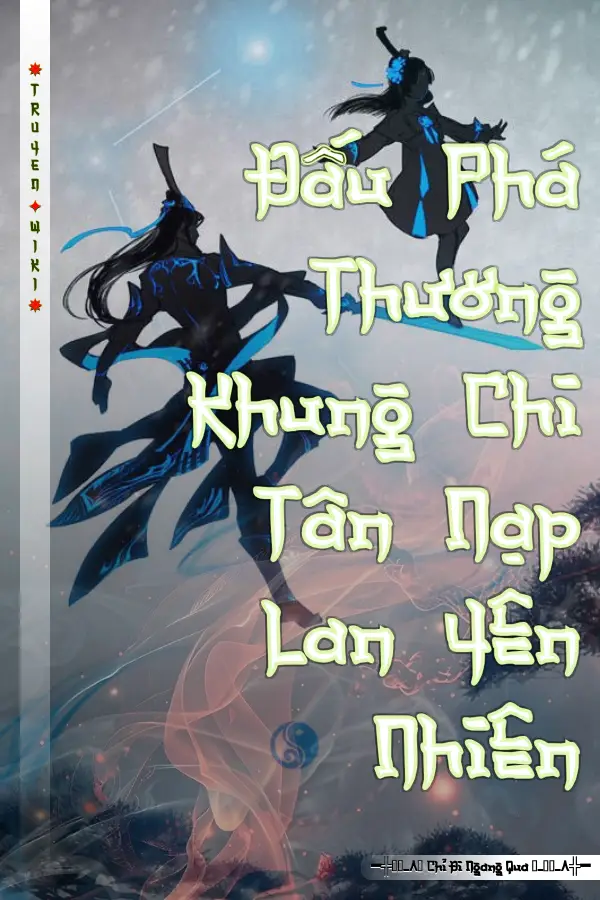 Truyện Đấu Phá Thương Khung Chi Tân Nạp Lan Yên Nhiên