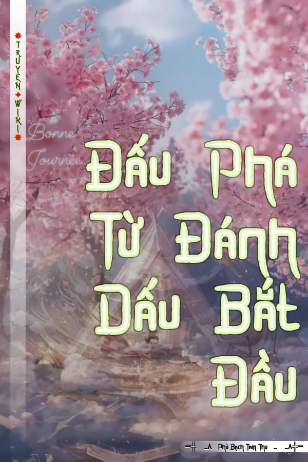 Truyện Đấu Phá Từ Đánh Dấu Bắt Đầu