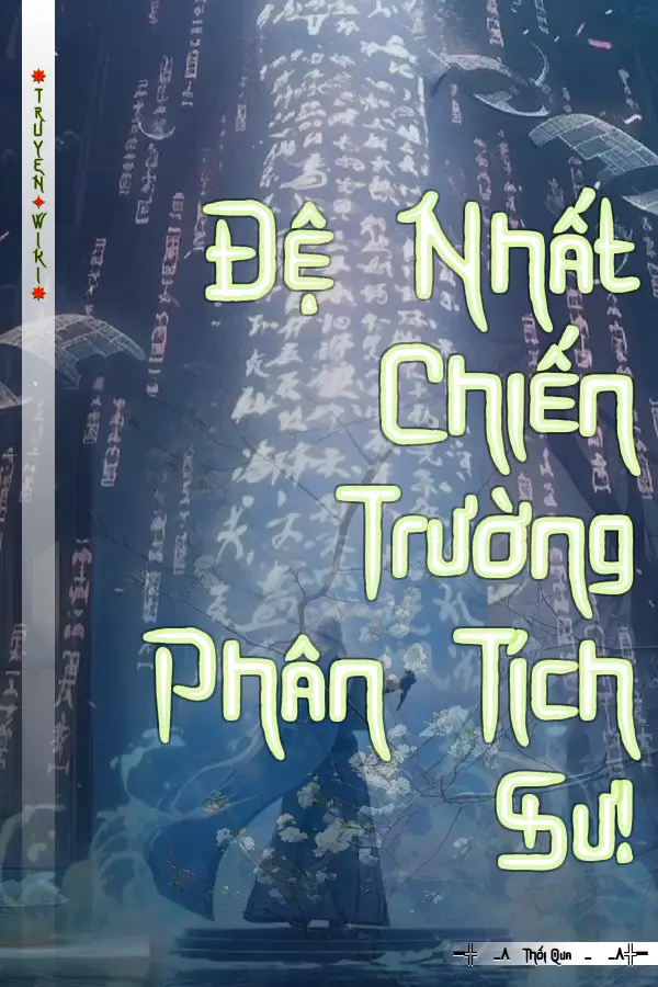 Đệ Nhất Chiến Trường Phân Tích Sư!