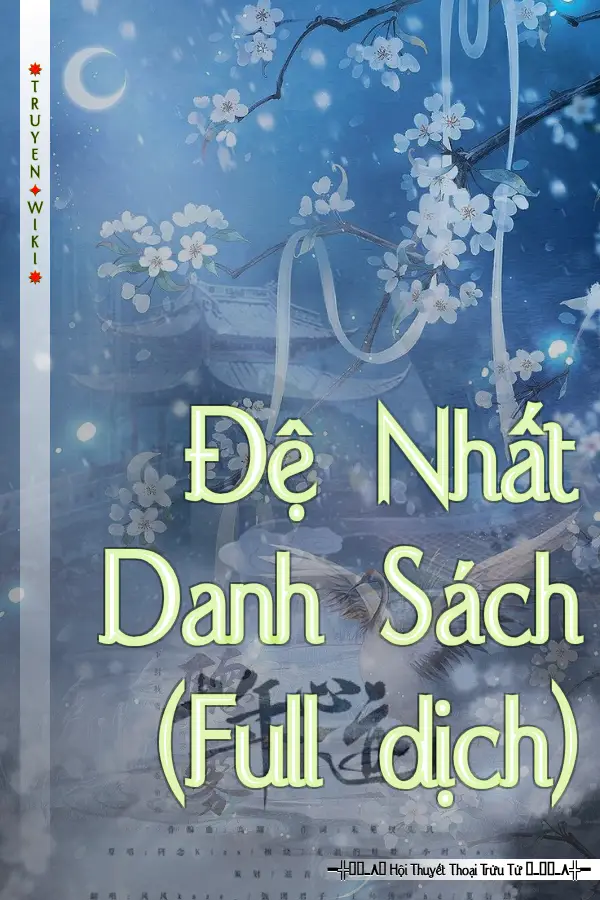 Đệ Nhất Danh Sách (Full dịch)