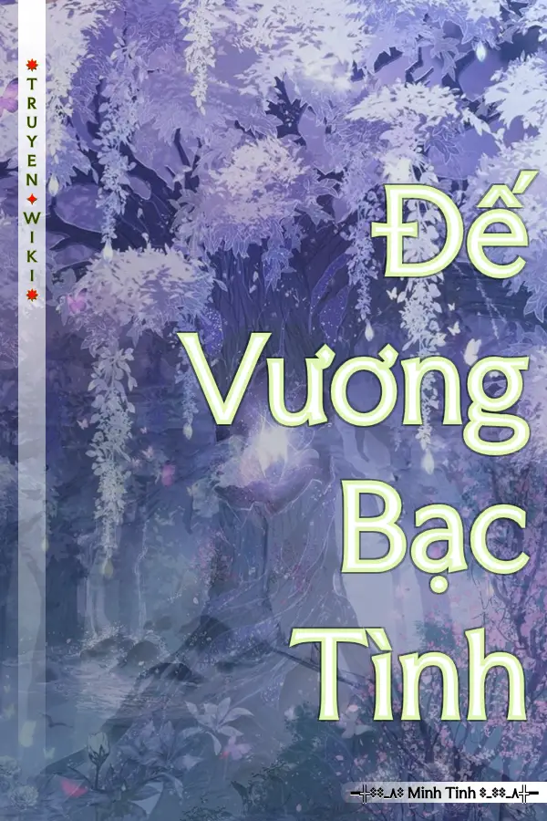 Truyện Đế Vương Bạc Tình