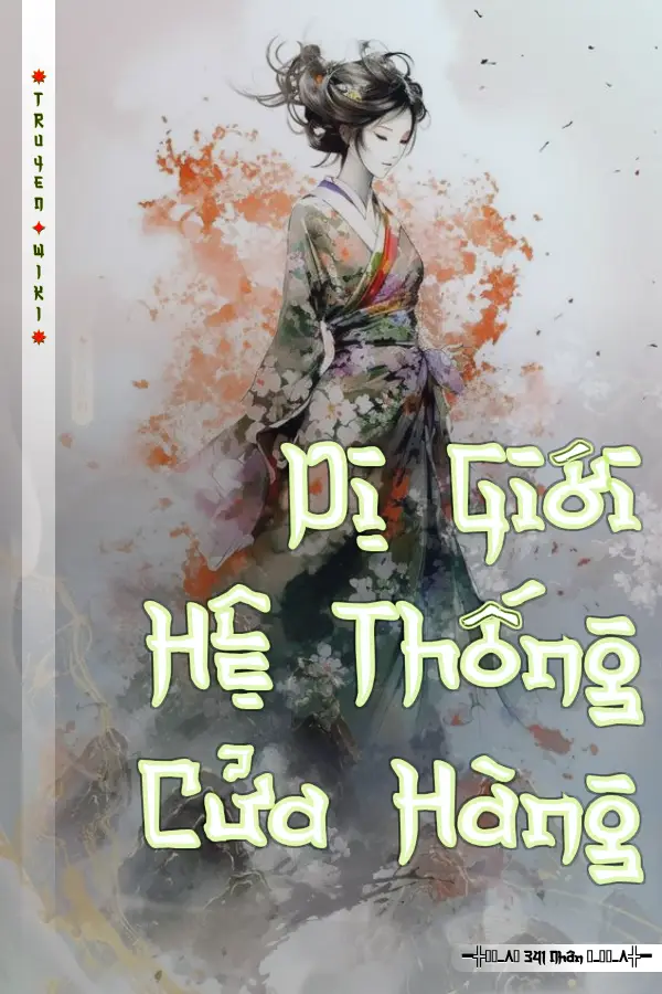 Dị Giới Hệ Thống Cửa Hàng