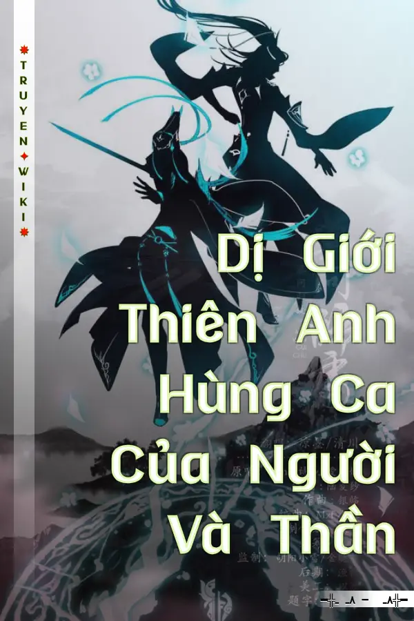 Dị Giới Thiên Anh Hùng Ca Của Người Và Thần