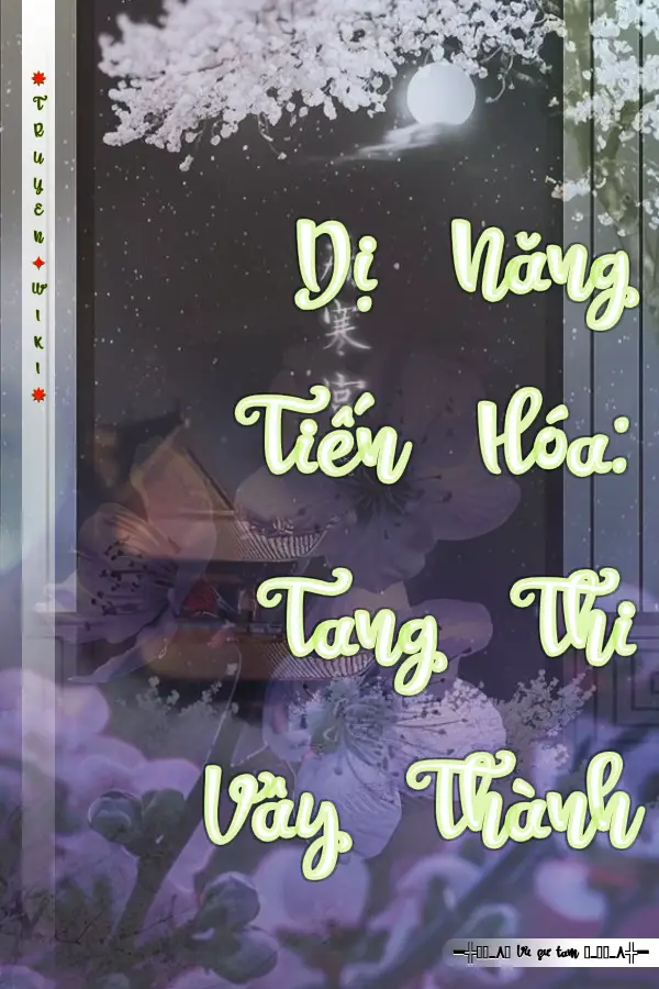 Dị Năng Tiến Hóa: Tang Thi Vây Thành