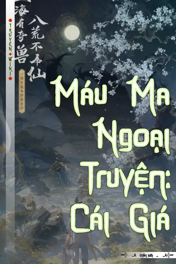 Máu Ma Ngoại Truyện: Cái Giá