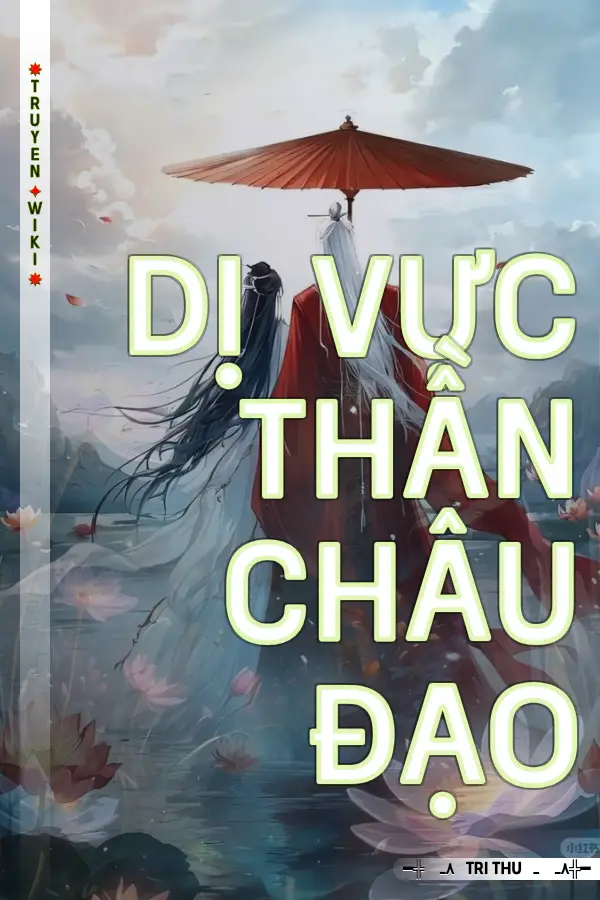 Truyện Dị Vực Thần Châu Đạo