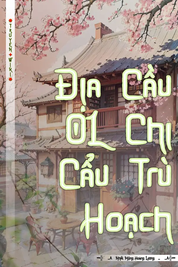 Truyện Địa Cầu OL Chi Cẩu Trù Hoạch