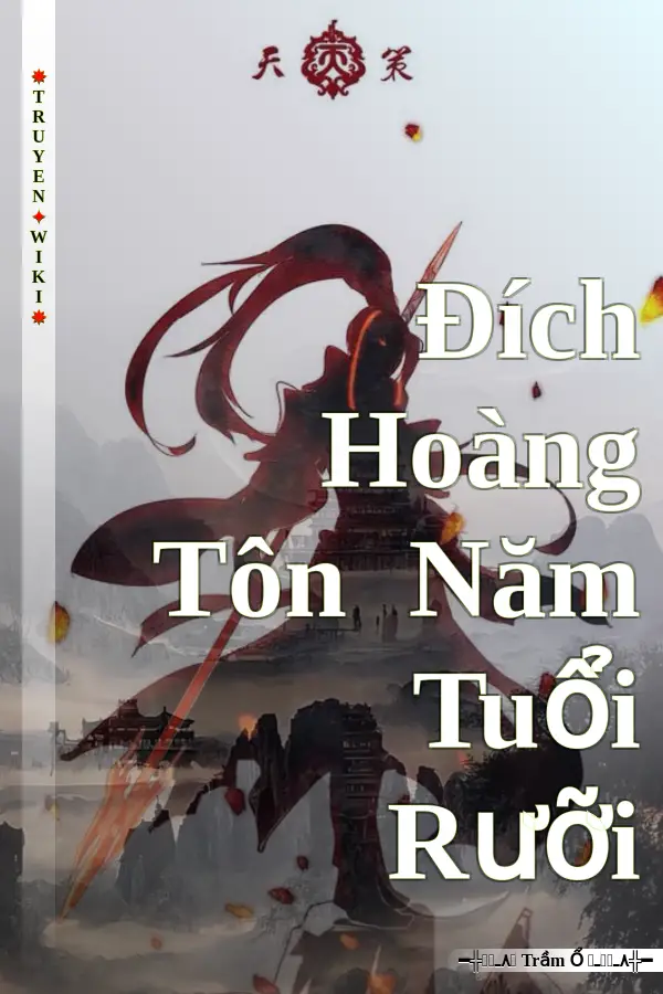 Truyện Đích Hoàng Tôn Năm Tuổi Rưỡi