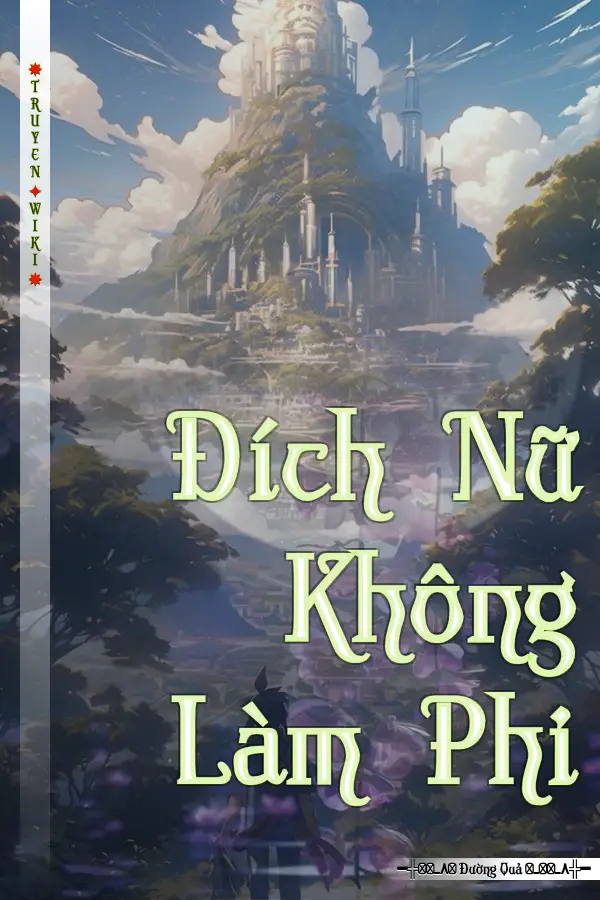 Đích Nữ Không Làm Phi