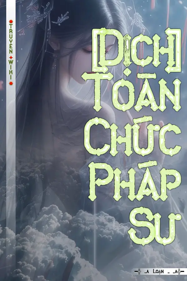 Truyện [Dịch] Toàn Chức Pháp Sư